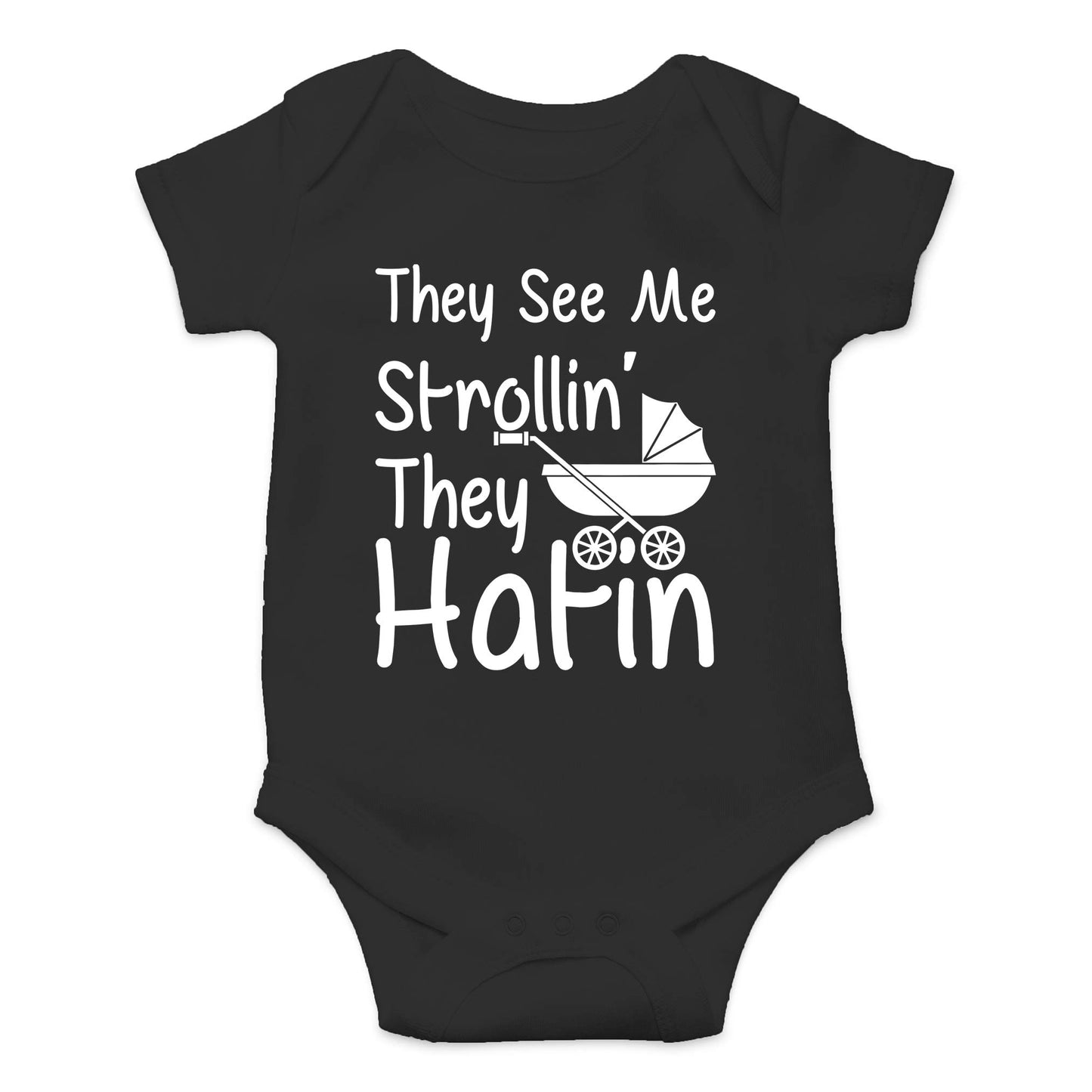 AW Fashions They See Me Strolli' They Hatin Bodysuit Newborn Boy Outfits Cute Romper Baby Girl Clothes
